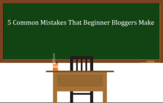 5 Common Mistakes That Beginner Bloggers Make