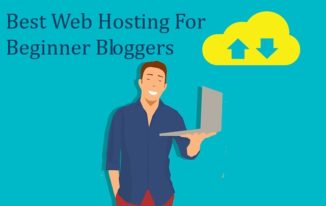 Best Web Hosting For Beginner Bloggers