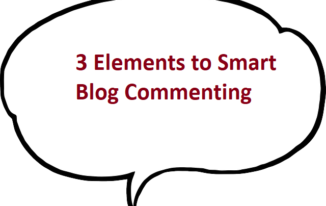 3 Elements to Smart Blog Commenting