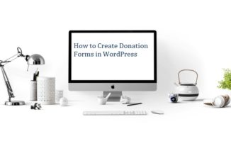 How to Create Donation Forms in WordPress