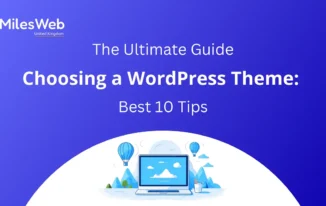 Ultimate Guide to Choosing A WordPress Theme